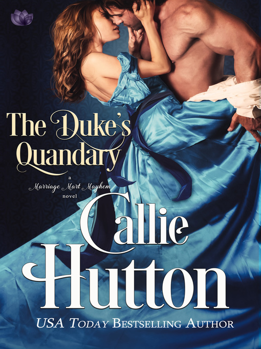Title details for The Duke's Quandary by Callie Hutton - Wait list